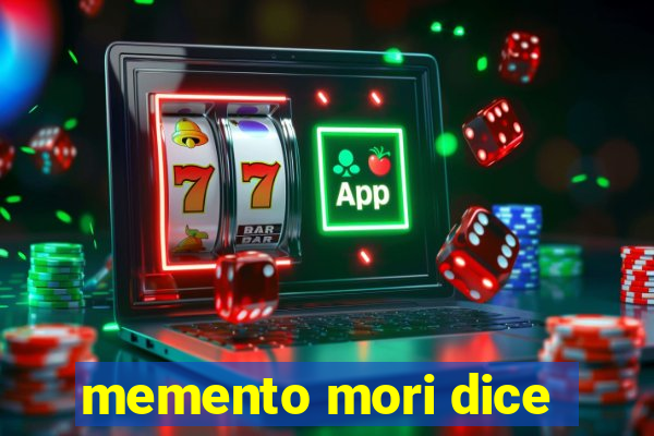 memento mori dice